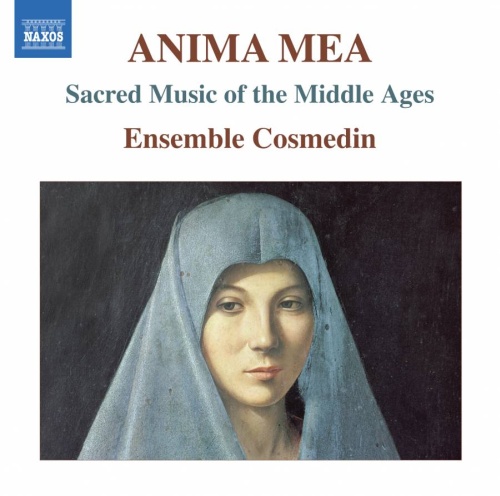 Anima Mea - Sacred Music of the Middle Ages