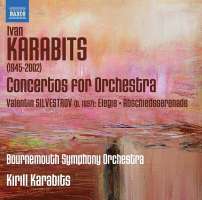 Karabits: Concertos for Orchestra, Valentin Silvestrov: Elegie