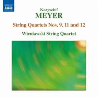 MEYER: String Quartets Nos. 9, 11 & 12