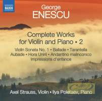 Enescu: Complete Works for Violin and Piano Vol. 2