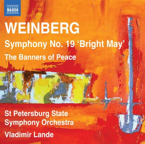 WEINBERG: Symphony No. 19 "Bright May", The Banners of Peace