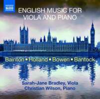English Music for Viola and Piano - Edgar Bainton, Theodore Holland, York Bowen, Granville Bantock