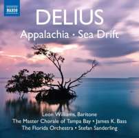 Delius: Appalachia, Sea Drift