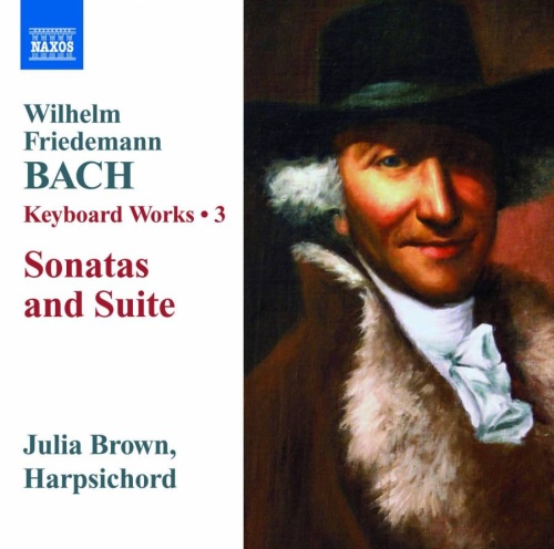 Bach Wilhelm Friedemann: Keyboard Works Vol. 3 - Sonatas and Suite