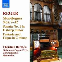 Reger: Organ Works Vol. 13 - Monologues Nos. 7–12, Sonata No. 1