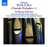 Walcha: Chorale Preludes Volume 1