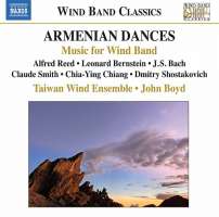 Alfred Reed: Armenian Dances, Bernstein, Bach, Chiang, Shostakovich