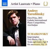 Tchaikovsky: Impromptus, Two Pieces Op. 1, Trois morceaux Op. 9, Six morceaux Op. 21