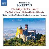 Freitas: The Silly Girl´s Dance, The Wall of Love, Medieval Suite