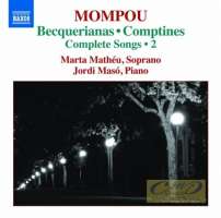 Mompou: Complete Songs Vol. 2 - Becquerianas