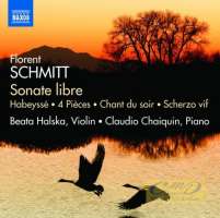 Schmitt: Sonate libre - Works for Violin and Piano