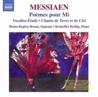 Messiaen: Poèmes pour Mi, Vocalise-Étude, Chants de Terre et de Ciel