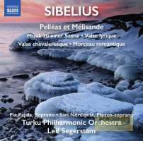 Sibelius: Pelleas et Melisande Musik zu einer Szene Valse lyrique