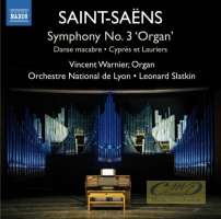 Saint-Saëns: Symphony No. 3 "Organ"; Danse Macabre; Cyprès et Lauriers