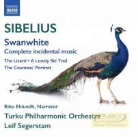 Sibelius: Orchestral Works Vol. 5 - Swanwhite The Lizard …