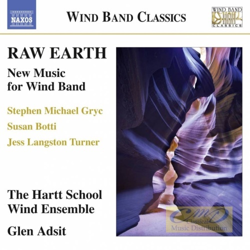 Raw Earth - New Music for Wind Band