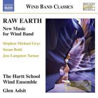 Raw Earth - New Music for Wind Band