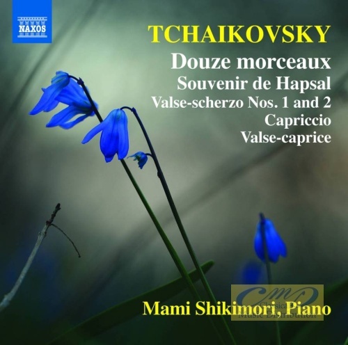 Tchaikovsky: Piano Music – 12 Morceaux, Souvenir de Hapsal, Valse-Scherzos, Capriccio, Valse-caprice