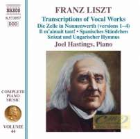 Liszt: Complete Piano Music Vol. 44- Transcriptions of Vocal Works (Hastings) (Liszt Complete Piano Music, Vol. 44)