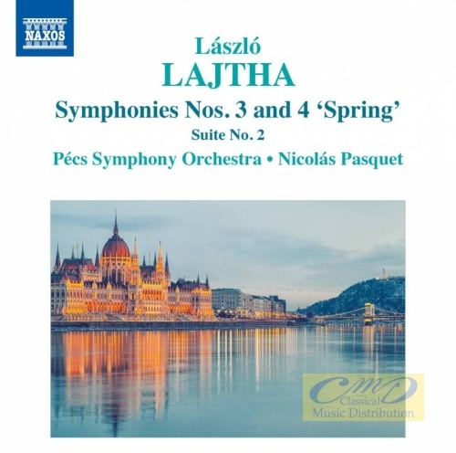 Lajtha: Symphonies Nos. 3 and 4 ‘Spring’; Suite No. 2