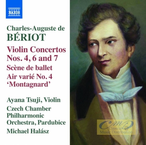 Bériot: Violin Concertos Nos. 4; 6 and 7; Scène de ballet; Air varié No. 4