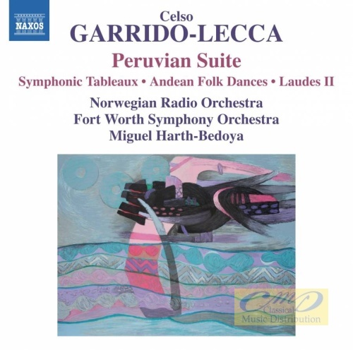 Garrido-Lecca: Peruvian Suite,Andean Folk Dances  Laudes II  Symphonic Tableaux,