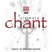 ULTIMATE CHANT - Music of Ethereal Beauty