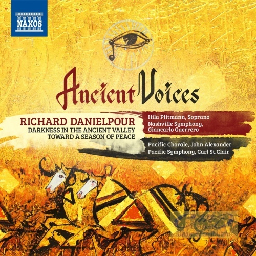 Danielpour: Ancient Voices - Darkness in the Ancient Valley; Toward a Season of Peace