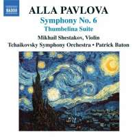 Alla Pavlova: Symphony No. 6, Thumbelina Suite