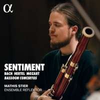 Sentiment - Bach; Mozart; Hertel: Bassoon Concertos