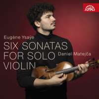 Ysaÿe: Six Sonatas for Solo Violin