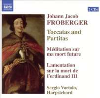 FROBERGER: Toccatas and Partitas