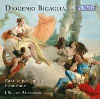 Bigaglia: Cantatas for soprano and continuo
