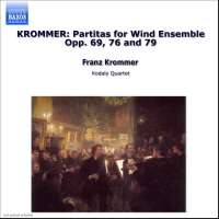 KROMMER: Partitas for Wind Ensemble Opp. 69, 76 and 79
