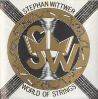 Stephan Wittwer: :World Of Strings