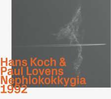 Hans Koch & Paul Lovens – Nephlokokkygia