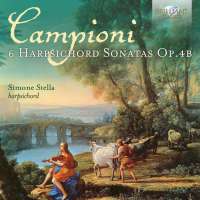 Campioni: 6 Harpsichord Sonatas Op. 4B