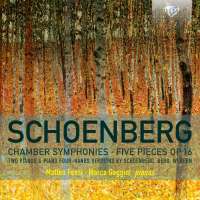 Schoenberg: Chamber Symphonies; Five Pieces Op.16