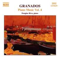 GRANADOS: Piano Music vol. 4