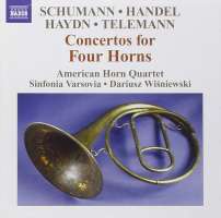 Schumann/Handel/Haydn/Telemann: Concertos for Four Horns