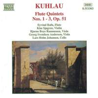 KUHLAU: Flute Quintets Op. 51, Nos. 1- 3