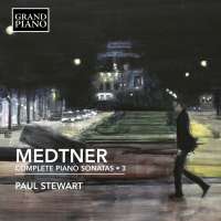 Medtner: Complete Piano Sonatas Vol. 3