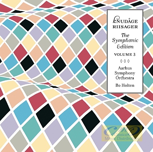Riisager: The Symphonic Edition Vol. 3