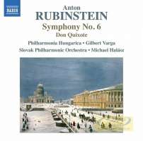 Rubinstein: Symphony No. 6, Don Quixote - Humoresque for Orchestra