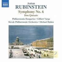 Rubinstein: Symphony No. 6, Don Quixote - Humoresque for Orchestra