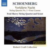 Schoenberg: Verklärte Nacht, String Quartet No. 1, Four Canons