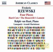 Rzewski: Four Pieces Hard Cuts The Housewife’s Lament