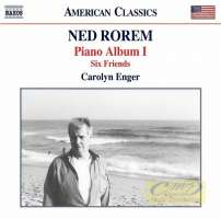 Ned Rorem: Piano Album I, Six Friends