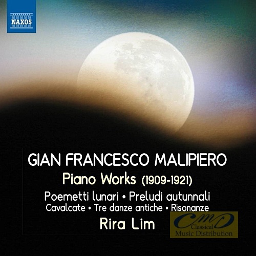 Malipiero: Piano Works (1909-1921)