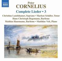 Cornelius: Complete Lieder Vol. 3